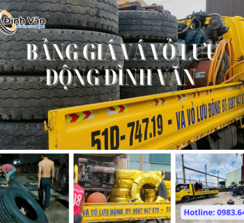 Bảng Giá Vá Vỏ Lưu Động Bình Dương 24/7
